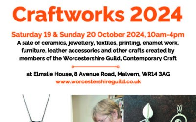 Craftworks at Elmslie House, Malvern 19-20 October